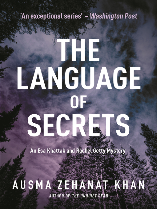 Title details for The Language of Secrets by Ausma Zehanat Khan - Available